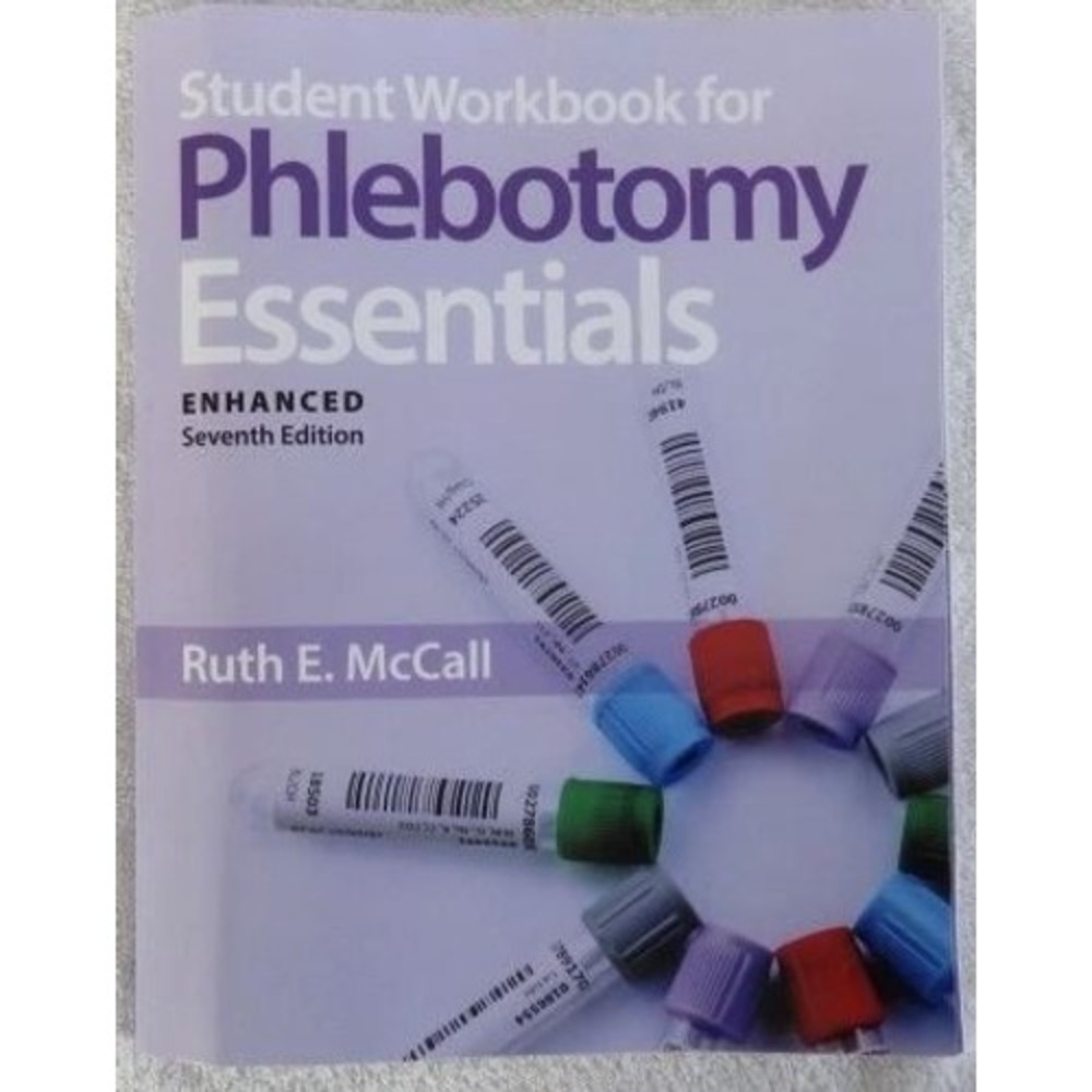 Phlebotomy Essentials Student Workbook Enhanced 7th Ed Ruth E McCall Paperback